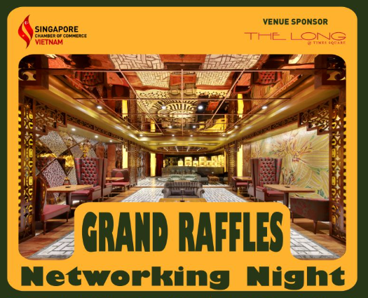 HCMC | NETWORKING | APRIL |  SingCham Vietnam’s Raffles Night